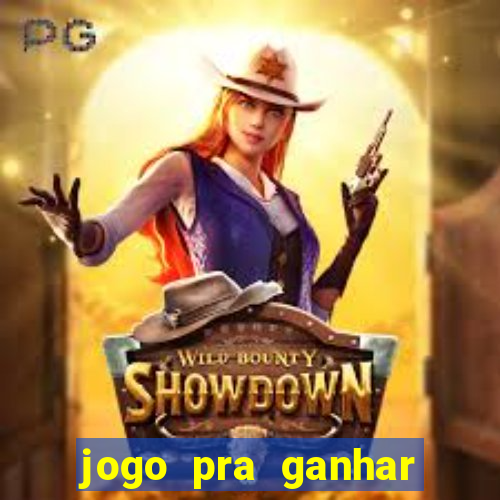 jogo pra ganhar dinheiro sem depositar